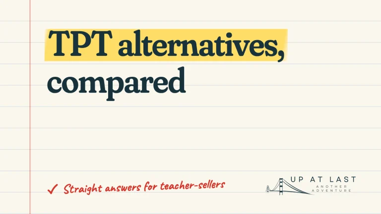 TPT alternatives compared: Etsy, Classful, Made By Teachers, Payhip, Shopify and your own store